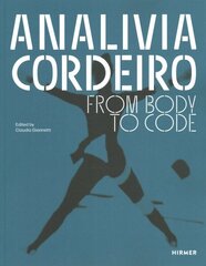 Analívia Cordeiro: From Body to Code hind ja info | Usukirjandus, religioossed raamatud | kaup24.ee
