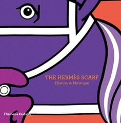 The Hermès Scarf: History & Mystique hind ja info | Kunstiraamatud | kaup24.ee