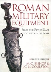 Roman Military Equipment from the Punic Wars to the Fall of Rome, second edition hind ja info | Ajalooraamatud | kaup24.ee