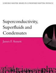 Superconductivity, Superfluids and Condensates hind ja info | Majandusalased raamatud | kaup24.ee