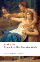 Britannicus, Phaedra, Athaliah hind ja info | Ajalooraamatud | kaup24.ee