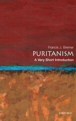 Puritanism: A Very Short Introduction hind ja info | Usukirjandus, religioossed raamatud | kaup24.ee