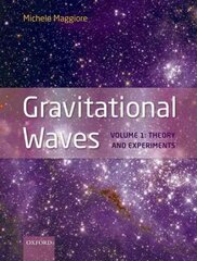 Gravitational Waves: Volume 1: Theory and Experiments hind ja info | Majandusalased raamatud | kaup24.ee