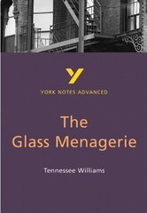 Glass Menagerie: York Notes Advanced everything you need to catch up, study and prepare for and 2023 and 2024 exams and assessments цена и информация | Исторические книги | kaup24.ee