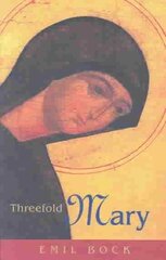 Threefold Mary hind ja info | Usukirjandus, religioossed raamatud | kaup24.ee