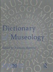Dictionary of Museology hind ja info | Entsüklopeediad, teatmeteosed | kaup24.ee
