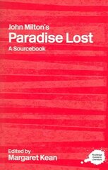 John Milton's Paradise Lost: A Routledge Study Guide and Sourcebook цена и информация | Исторические книги | kaup24.ee