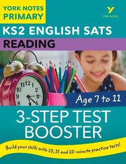 English SATs 3-Step Test Booster Reading: York Notes for KS2 catch up, revise and be ready for the 2023 and 2024 exams hind ja info | Noortekirjandus | kaup24.ee