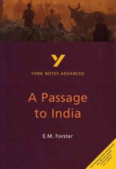 Passage to India: York Notes Advanced everything you need to catch up, study and prepare for and 2023 and 2024 exams and assessments 2nd edition hind ja info | Ajalooraamatud | kaup24.ee