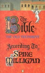 Bible According to Spike Milligan цена и информация | Фантастика, фэнтези | kaup24.ee