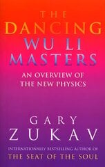 Dancing Wu Li Masters: An Overview of the New Physics hind ja info | Majandusalased raamatud | kaup24.ee