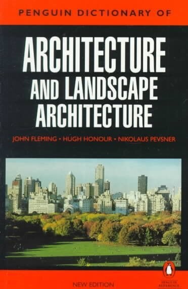 Penguin Dictionary of Architecture and Landscape Architecture цена и информация | Arhitektuuriraamatud | kaup24.ee