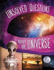 Unsolved Questions About the Universe цена и информация | Книги для подростков и молодежи | kaup24.ee