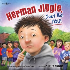 Herman Jiggle, Just be You! hind ja info | Noortekirjandus | kaup24.ee