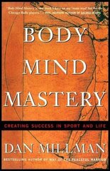 Body Mind Mastery: Creating Success in Sport and Life Revised edition цена и информация | Самоучители | kaup24.ee