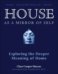 House as a Mirror of Self House: Exploring the Deeper Meaning of Home цена и информация | Самоучители | kaup24.ee