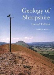 Geology of Shropshire - Second Edition 2nd Revised edition цена и информация | Книги о питании и здоровом образе жизни | kaup24.ee