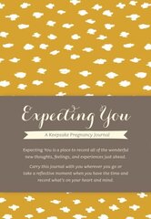 Expecting You: A Keepsake Pregnancy Journal hind ja info | Eneseabiraamatud | kaup24.ee