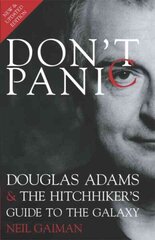 Don't Panic: Douglas Adams and The Hitchhiker's Guide to the Galaxy 3rd edition цена и информация | Биографии, автобиогафии, мемуары | kaup24.ee