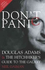 Don't Panic: Douglas Adams and The Hitchhiker's Guide to the Galaxy 3rd edition hind ja info | Elulooraamatud, biograafiad, memuaarid | kaup24.ee