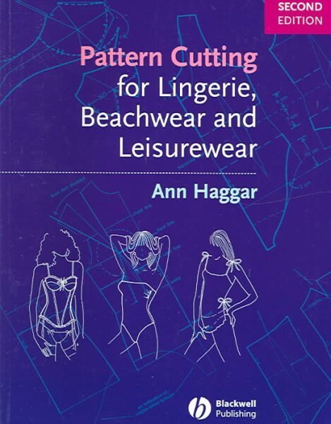 Pattern Cutting for Lingerie, Beachwear and Leisurewear 2nd edition цена и информация | Tervislik eluviis ja toitumine | kaup24.ee