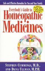 Everybody'S Guide to Homeopathic Medicines: Safe and Effective Remedies for You and Your Family цена и информация | Самоучители | kaup24.ee