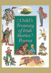 Child's Treasury of Irish Stories and Poems hind ja info | Noortekirjandus | kaup24.ee
