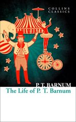Life of P.T. Barnum цена и информация | Биографии, автобиогафии, мемуары | kaup24.ee
