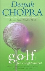 Golf For Enlightenment: The Seven Lessons for the Game of Life hind ja info | Tervislik eluviis ja toitumine | kaup24.ee