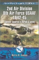 2nd Air Division 8th Air Force USAAF 1942-45 цена и информация | Исторические книги | kaup24.ee