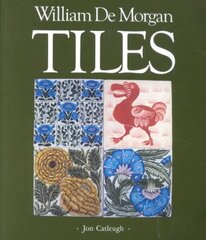 William De Morgan Tiles New edition цена и информация | Книги по архитектуре | kaup24.ee