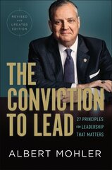 Conviction to Lead 25 Principles for Leadership That Matters цена и информация | Духовная литература | kaup24.ee