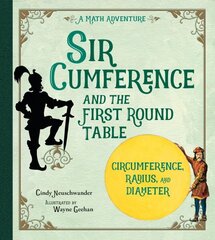 Sir Cumference and the First Round Table hind ja info | Noortekirjandus | kaup24.ee
