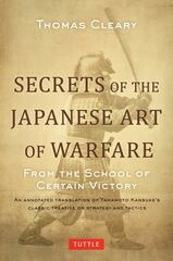 Secrets of the Japanese Art of Warfare: From the School of Certain Victory hind ja info | Tervislik eluviis ja toitumine | kaup24.ee