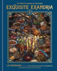 Exquisite Exandria: The Official Cookbook of Critical Role hind ja info | Retseptiraamatud  | kaup24.ee