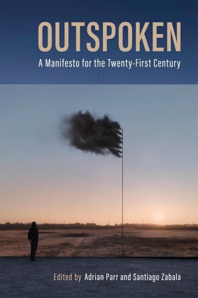 Outspoken: A Manifesto for the Twenty-First Century цена и информация | Ajalooraamatud | kaup24.ee