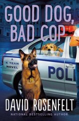 Good Dog, Bad Cop: A K Team Novel hind ja info | Fantaasia, müstika | kaup24.ee