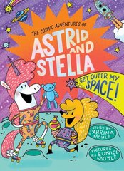 Get Outer My Space! (The Cosmic Adventures of Astrid and Stella Book #3 (A Hello!Lucky Book)) цена и информация | Книги для подростков и молодежи | kaup24.ee