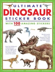 Ultimate Dinosaur Sticker Book: with 100 amazing stickers цена и информация | Книги для малышей | kaup24.ee