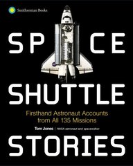 Space Shuttle Stories: Firsthand Astronaut Accounts from All 135 Missions hind ja info | Tervislik eluviis ja toitumine | kaup24.ee