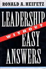 Leadership Without Easy Answers цена и информация | Книги по экономике | kaup24.ee