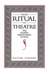 From Ritual to Theatre: The Human Seriousness of Play hind ja info | Ajalooraamatud | kaup24.ee