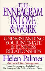 Enneagram in Love and Work Understanding Your Intimate and Business Relationships цена и информация | Самоучители | kaup24.ee