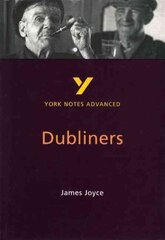 Dubliners: York Notes Advanced everything you need to catch up, study and prepare for and 2023 and 2024 exams and assessments 2nd edition цена и информация | Исторические книги | kaup24.ee