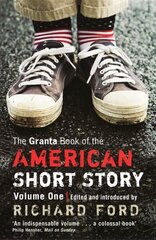 Granta Book Of The American Short Story: V. 1 цена и информация | Рассказы, новеллы | kaup24.ee