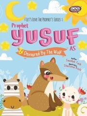 Prophet Yusuf and the Wolf цена и информация | Книги для подростков и молодежи | kaup24.ee