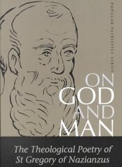 On God and Man (Gregory) hind ja info | Usukirjandus, religioossed raamatud | kaup24.ee