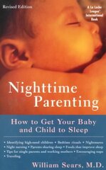 Nighttime Parenting: How to Get Your Baby and Child to Sleep hind ja info | Eneseabiraamatud | kaup24.ee