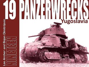 Panzerwrecks 19: Yugoslavia hind ja info | Ühiskonnateemalised raamatud | kaup24.ee