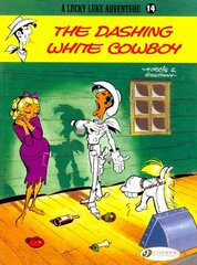 Lucky Luke 14 - The Dashing White Cowboy hind ja info | Noortekirjandus | kaup24.ee